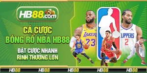Cá cược bóng rổ NBA Hb88 – Đặt cược nhanh rinh thưởng lớn